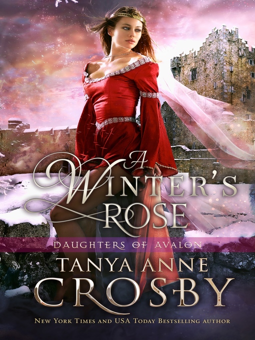 Title details for A Winter's Rose by Tanya Anne Crosby - Available